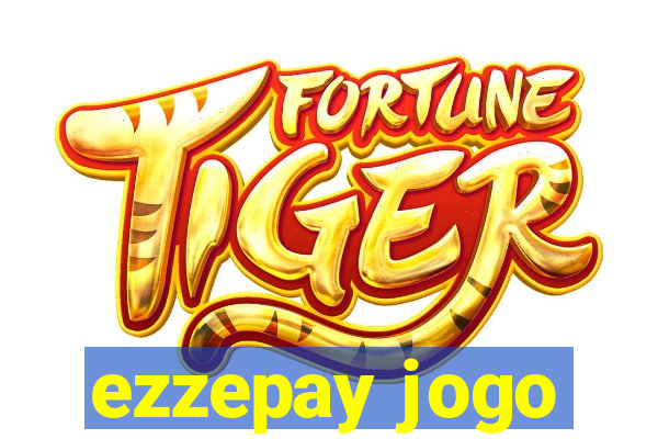 ezzepay jogo